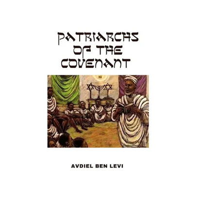 Patriarchs of the Covenant - Paperback