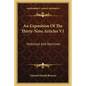 An Exposition of the Thirty-Nine Articles V1: Historical and Doctrinal - Paperback