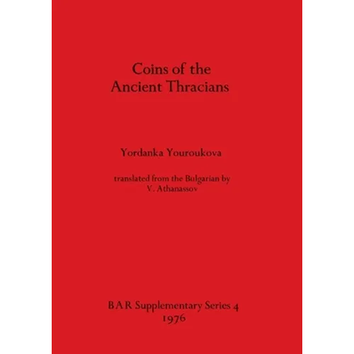 Coins of the Ancient Thracians - Paperback