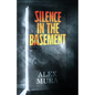 Silence In The Basement - Paperback