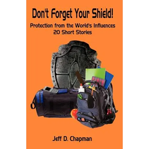 Don't Forget Your Shield! - Paperback