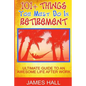 Awesome Things You Must Do in Retirement: Ultimate Guide to an Awesome Life After Work - Paperback