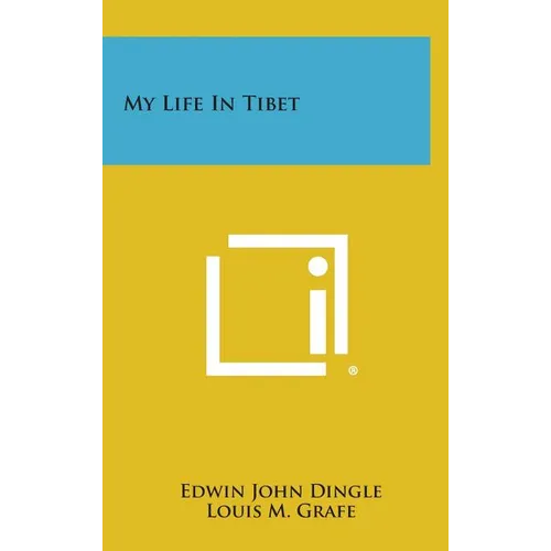 My Life in Tibet - Hardcover
