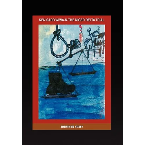 Ken Saro Wiwa-N-The Niger Delta Trial - Paperback