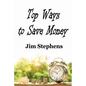 Top Ways to Save Money - Paperback