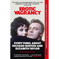 Erotic Vagrancy: Everything about Richard Burton and Elizabeth Taylor - Paperback