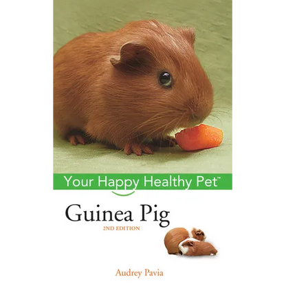 Guinea Pig: Your Happy Healthy Pet - Hardcover