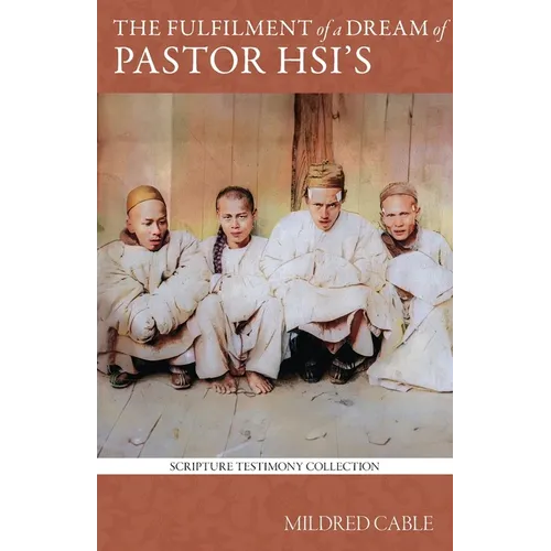 The Fulfilment of a Dream of Pastor Hsi's - Paperback