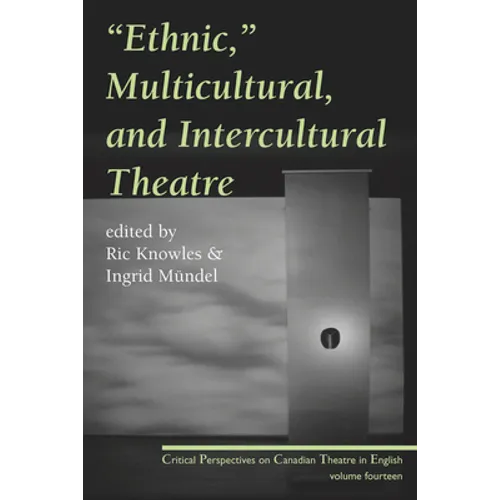 Ethnic, Multicultural, and Intercultural Theatre - Paperback