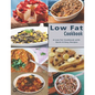 Low Fat Cookbook: A Low Fat Cookbook with Quick & Easy Recipes - Paperback