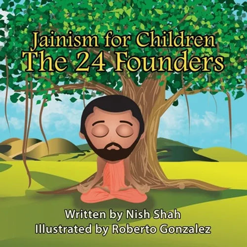 Jainism For Children: The 24 Founders - Paperback