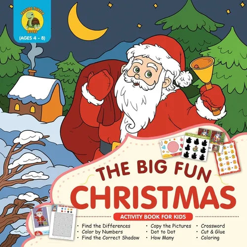 The Big Fun Christmas Activity Book for Kids Ages 4-8: Plenty of Fun Christmas Activities for Kids Including Dot to Dot, How Many, Coloring, Crossword - Paperback