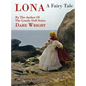 Lona, A Fairy Tale - Hardcover