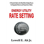 Energy Utility Rate Setting - Paperback