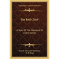 The Red Chief: A Story Of The Massacre Of Cherry Valley - Paperback