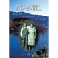 Mamie: An Ozark Mountain Girl of Courage - Paperback