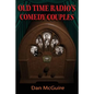 Old Time Radio's Comedy Couples - Paperback