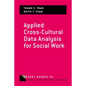 Applied Cross-Cultural Data Analysis for Social Work - Paperback