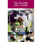 The Healthy Hive Guide - Paperback