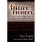 Talking Pictures: How to Turn a Trip to the Movies into a Mission Trip - Paperback