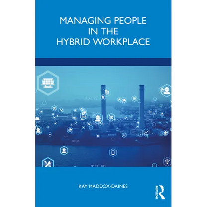 Managing People in the Hybrid Workplace - Paperback