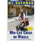 Mid-Life Crisis on Wheels: a bicycle journey around the world (large print) - Paperback