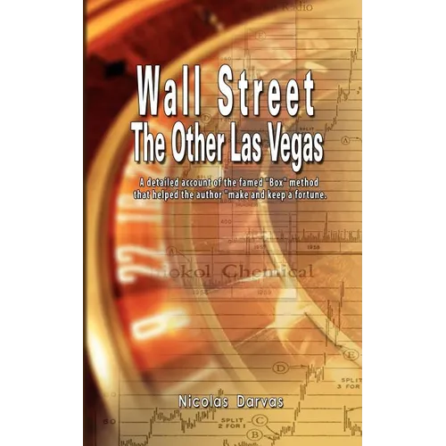 Wall Street: The Other Las Vegas by Nicolas Darvas (the author of How I Made $2,000,000 In The Stock Market) - Paperback