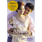 El Gozo del Amor Comprometido: Tomo 1 - Paperback