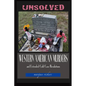 Unsolved Western American Murders and Extended Cold Case Resolutions: California, Oregon, Washington, Northern Idaho and Montana Murders - Paperback