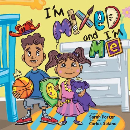 I'm Mixed and I'm Me: A Celebration of Multiracial and Multicultural Identity - Paperback