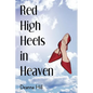 Red High Heels in Heaven - Paperback