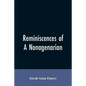 Reminiscences of a nonagenarian - Paperback