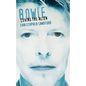 Bowie: Loving the Alien - Paperback