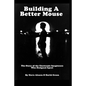 Building A Better Mouse: The Story Of The Electronic Imagineers Who Designed Epcot - Paperback
