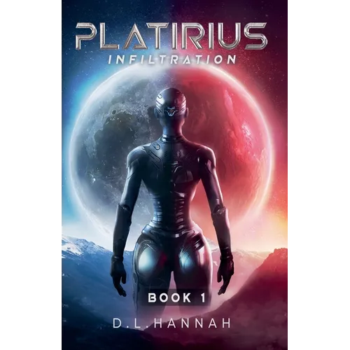 Platirius Infiltration Book I - Paperback