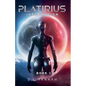 Platirius Infiltration Book I - Paperback