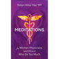 Meditations for Women Physicians (and Others) Who Do Too Much - Paperback