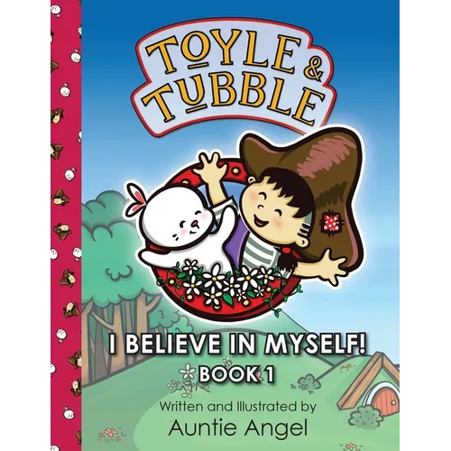 Toyle and Tubble: I Believe In Myself! - Paperback