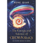The Energy and Science of Crown ReiQi: The History Behind Its Origin - Paperback