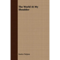 The World At My Shoulder - Paperback