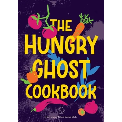 The Hungry Ghost Cookbook - Paperback