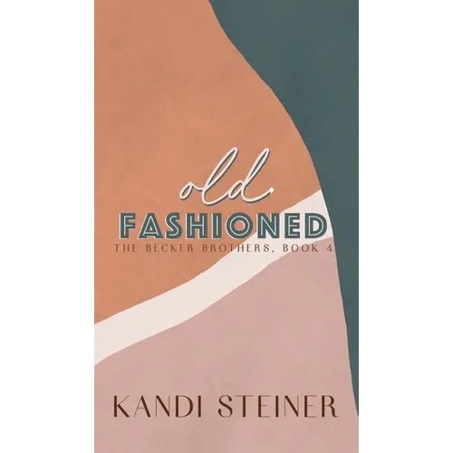 Old Fashioned: Special Edition - Hardcover