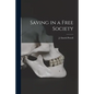 Saving in a Free Society - Paperback