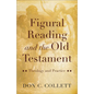 Figural Reading and the Old Testament - Hardcover