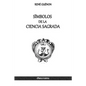 Símbolos de la Ciencia Sagrada - Paperback