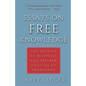Essays on Free Knowledge: The Origins of Wikipedia and the New Politics of Knowledge - Paperback