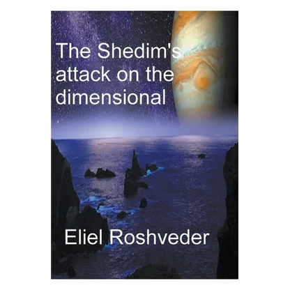 The Shedim's attack on the dimensional portals - Paperback