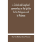 A critical and exegetical commentary on the Epistles to the Philippians and to Philemon - Hardcover