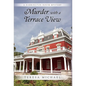 Murder with a Terrace View: A Harrington House Mystery - Hardcover