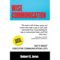 Wise Communication: 'Say it Right' Executive Communication Lists - Paperback